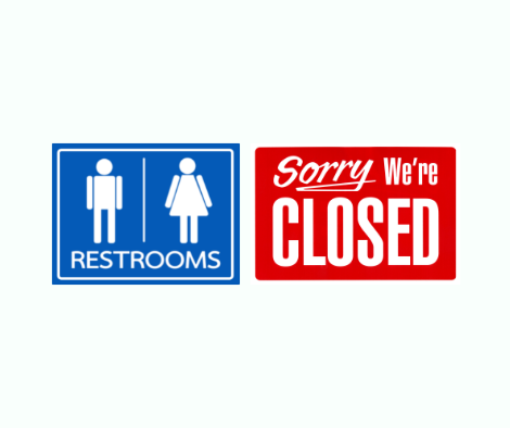 Restrooms closed