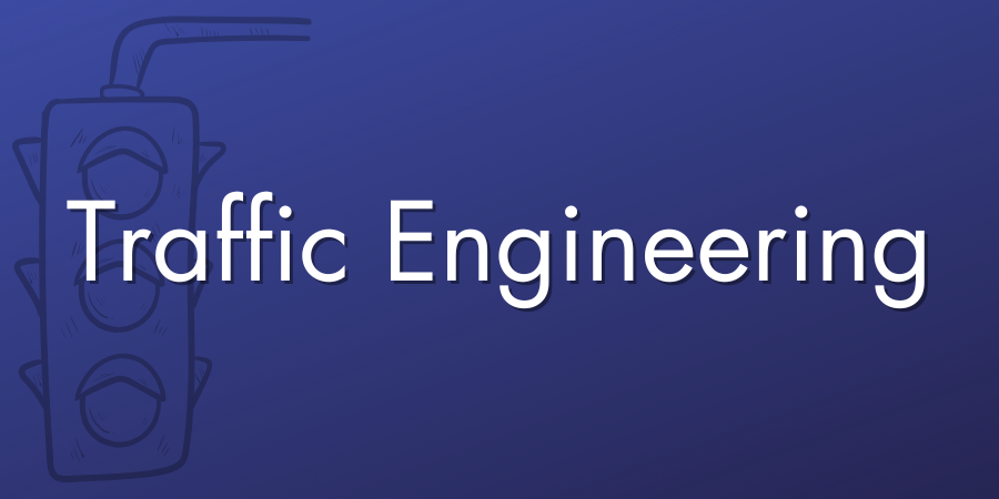 Traffic Engineering