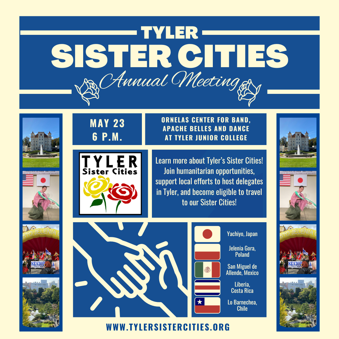 Tyler Sister Cities annual meeting on May 23 at 6 p.m. at TJC